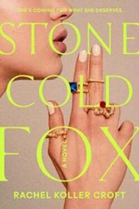 "Stone Cold Fox" by Rachel Koller Croft