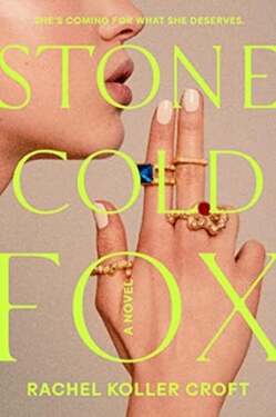 ‘Stone Cold Fox’: Social climber grapples with her new life