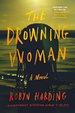 "The DrowningWoman" by Robyn Harding