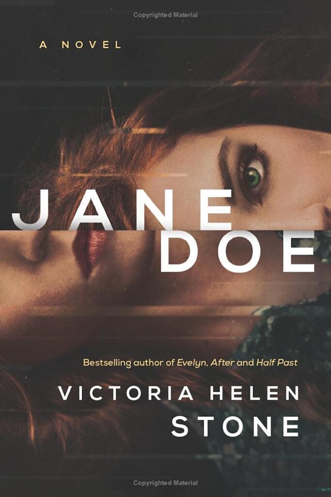 "Jane Doe" by Victoria Helen Stone