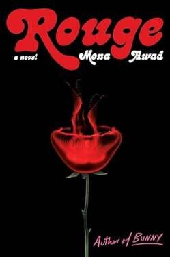 "Rouge" by Mona Awad