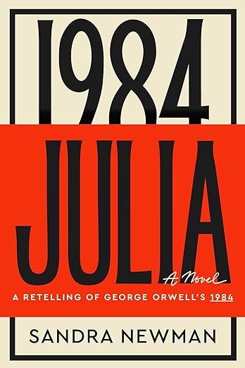Cover for "Julia: A Retelling of George Orwell's 1984." 