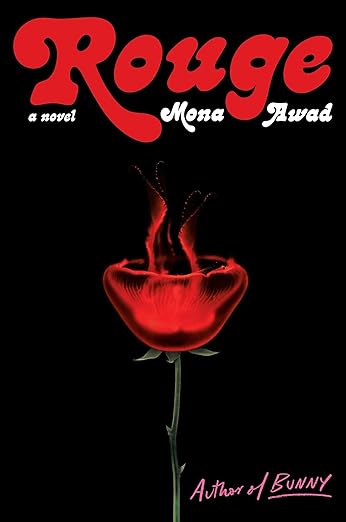 "Rouge" by Mona Awad. The Most Perplexing read of 2023.