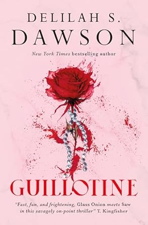 "Guillotine" by Delilah S. Dawson