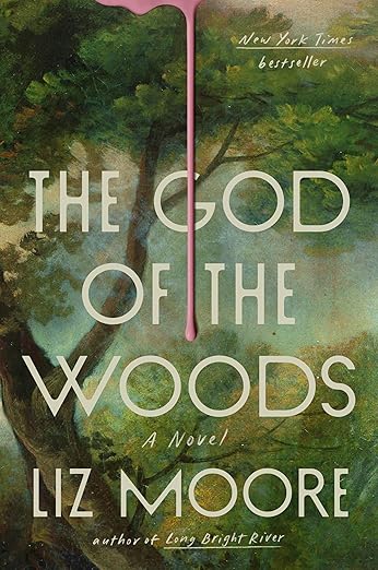 "The God of the Woods" by Liz Moore